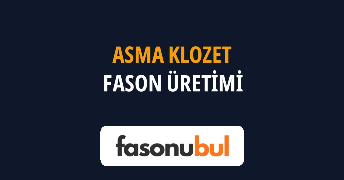 Asma Klozet Fason Üreticileri