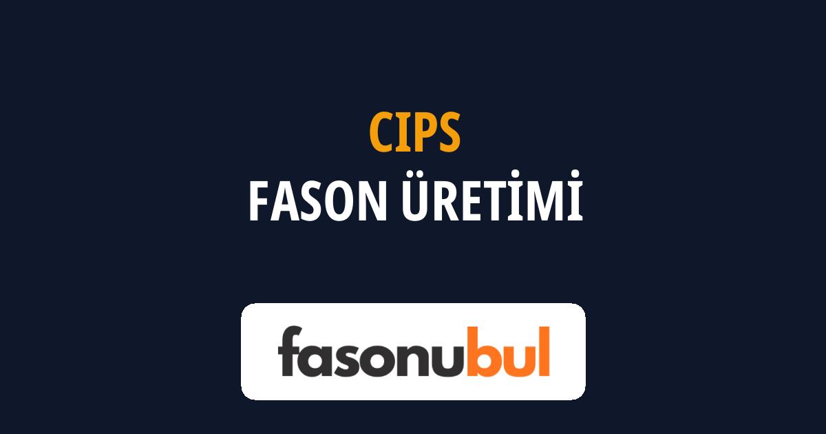 Cips Fason Üreticileri