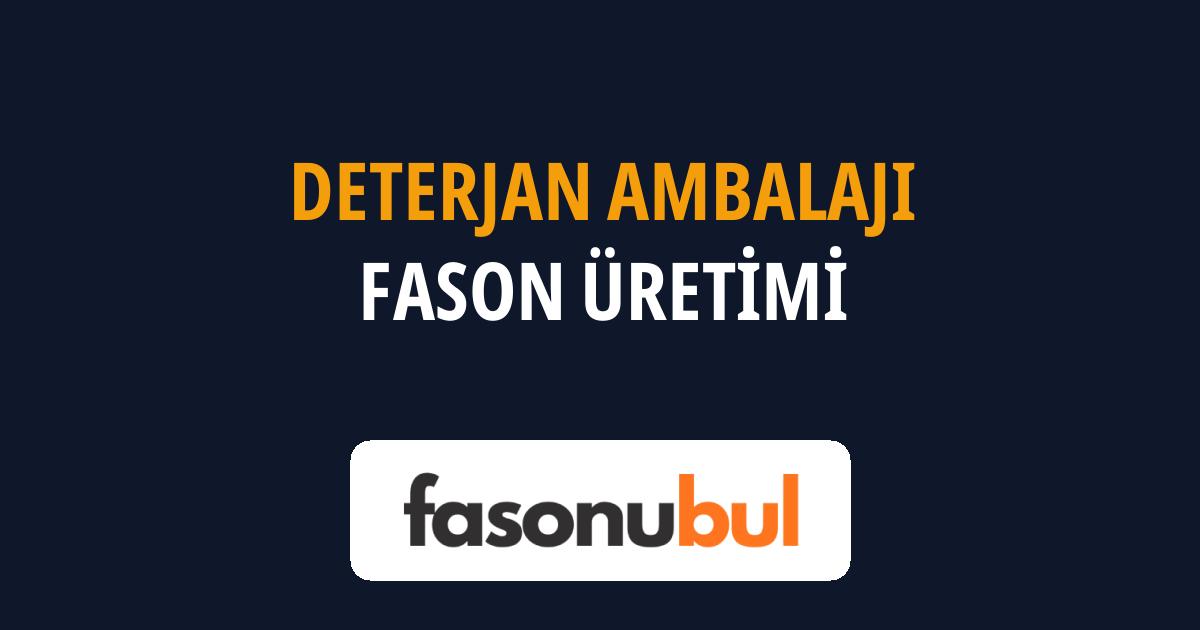 Deterjan Ambalajı Fason Üreticileri