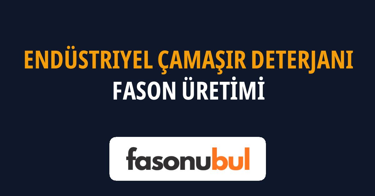 Endüstriyel Çamaşır Deterjanı Fason Üreticileri