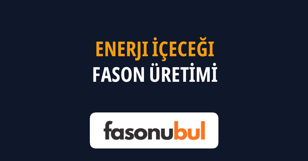 Enerji İçeceği Fason Üreticileri