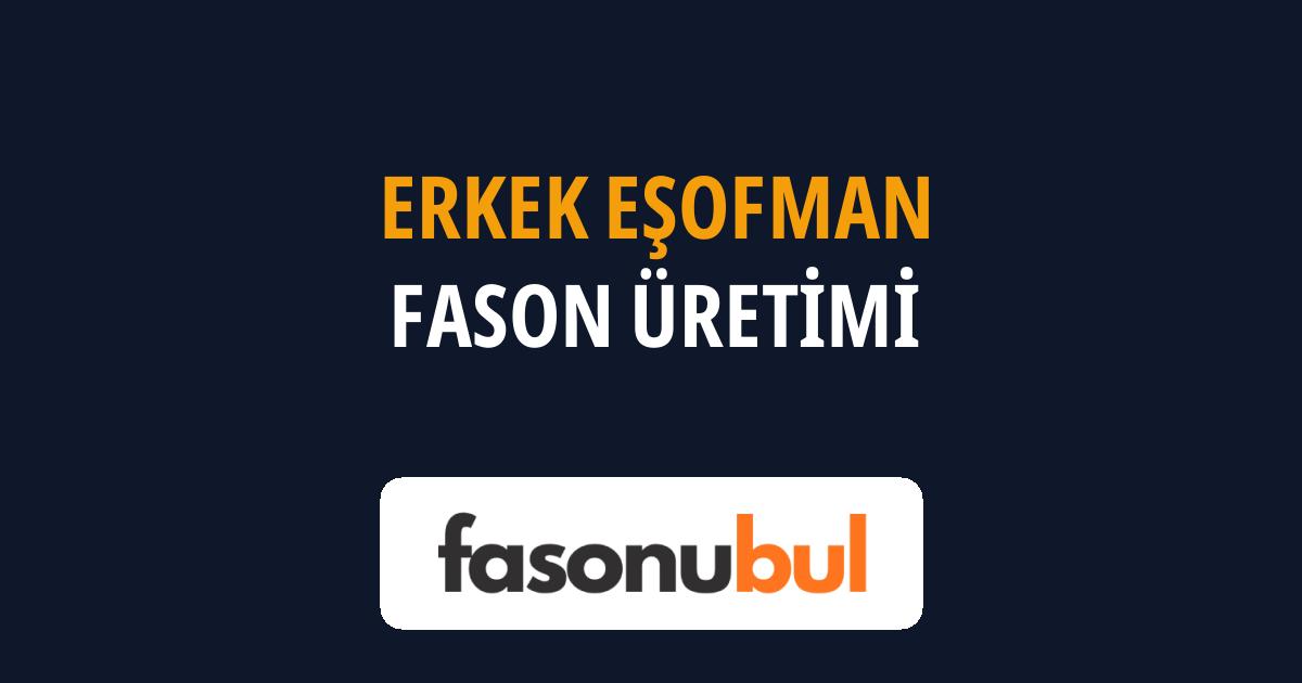 Erkek Eşofman Fason Üreticileri