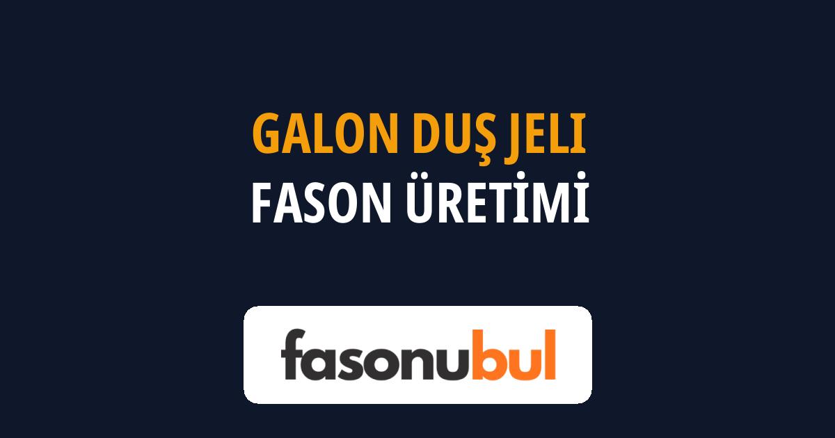 Galon Duş Jeli Fason Üreticileri