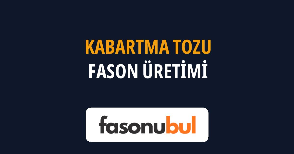 Kabartma Tozu Fason Üreticileri