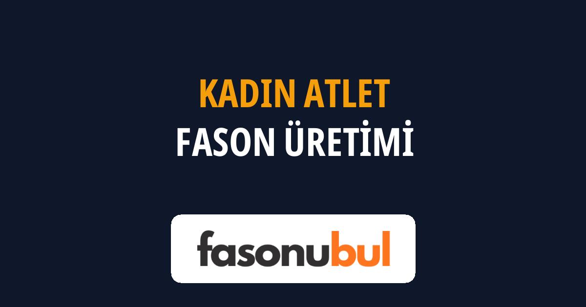 Kadın Atlet Fason Üreticileri