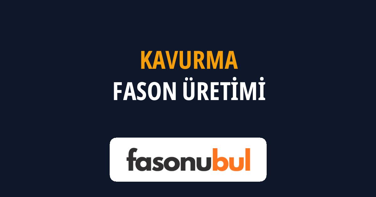 Kavurma Fason Üreticileri