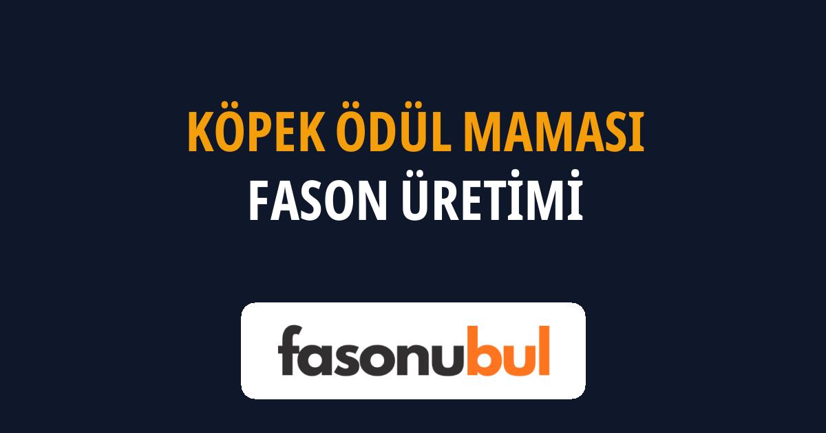 Köpek Ödül Maması Fason Üreticileri