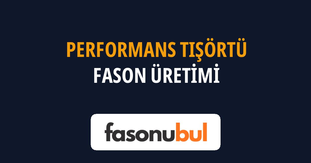 Performans Tişörtü Fason Üreticileri
