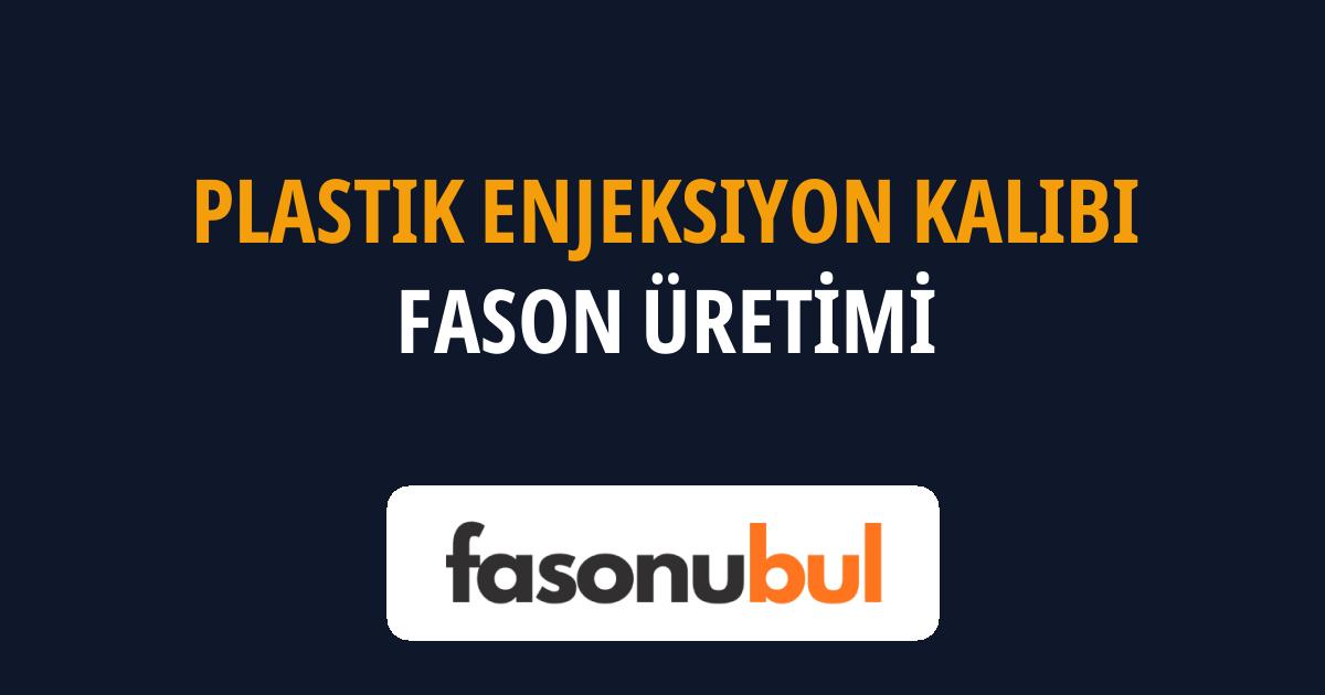 Plastik Enjeksiyon Kalıbı Fason Üreticileri