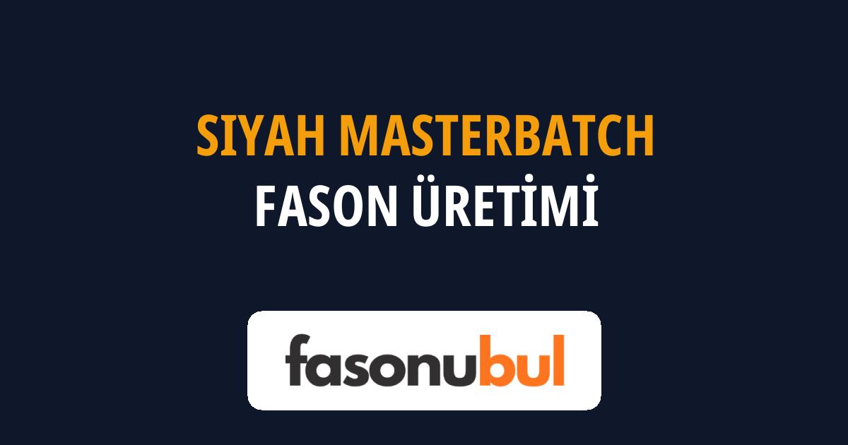 Siyah Masterbatch Fason Üreticileri
