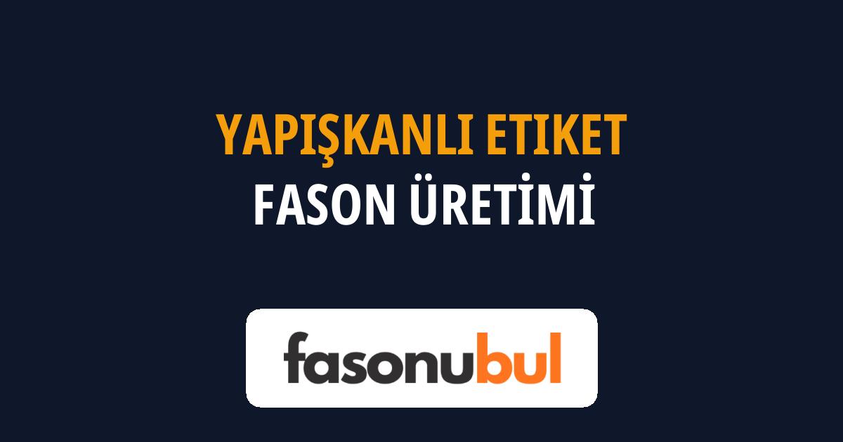 Yapışkanlı Etiket Fason Üreticileri