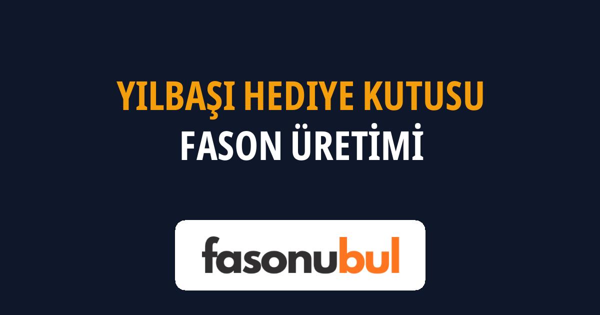 Yılbaşı Hediye Kutusu Fason Üreticileri